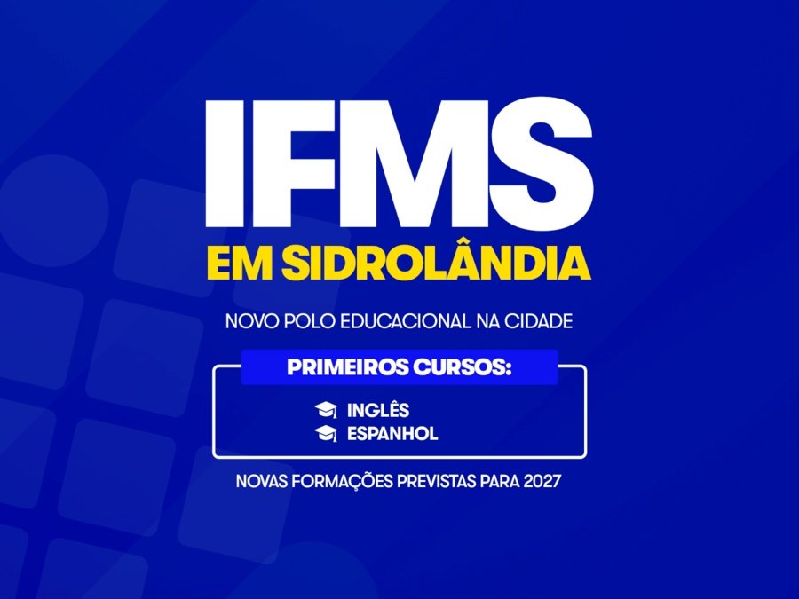 Sidrolândia recebe polo educacional em parceria com o IFMS